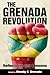 The Grenada Revolution: Reflections and Lessons (Caribbean Studies Series)