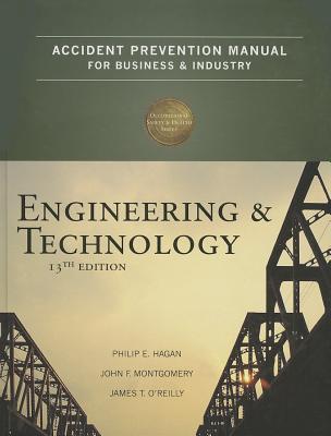 Accident Prevention Manual for Business & Industry: Engineering & Technology, 13th Edition