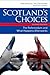 Scotland’s Choices: The Referendum and What Happens Afterwards
