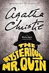 The Mysterious Mr. Quin by Agatha Christie The Mysterious Mr. Quin by Agatha Christie