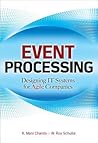Event Processing: Designing IT Systems for Agile Companies