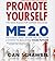 Promote Yourself and Me 2.0