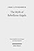 The Myth of Rebellious Ange...