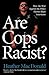 Are Cops Racist?