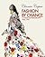 Fashion by Chance: A Visual Autobiography 1960-1974