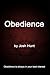 Obedience: Obedience is always in your best interest