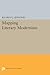 Mapping Literary Modernism (Princeton Legacy Library)