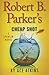 Robert B. Parkers Cheap Sho...