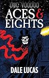 Aces & Eights by Dale Lucas