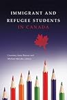 Immigrant and Refugee Students in Canada