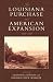 The Louisiana Purchase and ...