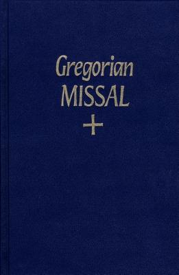 The Gregorian Missal for Sundays, Notated in Gregorian Chant