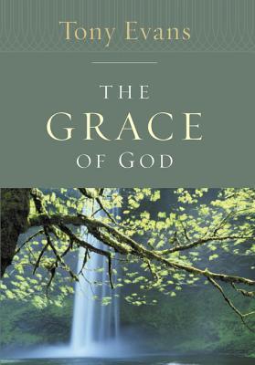The Grace of God (Tony Evans Speaks Out On...)