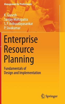 Enterprise Resource Planning: Fundamentals of Design and Implementation (Management for Professionals)