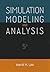 Simulation Modeling and Analysis by Averill M. Law