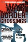 War and Border Crossings: Ethics When Cultures Clash