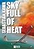 Sky Full of Heat by Sebastian Kawa