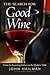 The Search for Good Wine by John Hailman