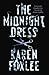 The Midnight Dress by Karen Foxlee