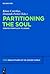 Partitioning the Soul: Debates from Plato to Leibniz (Topoi – Berlin Studies of the Ancient World/Topoi – Berliner Studien der Alten Welt, 22)