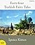 Forty Four Turkish Fairy Tales [illustrated with active TOC]