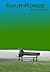 Sour Roses