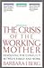 The Crisis of the Working M...