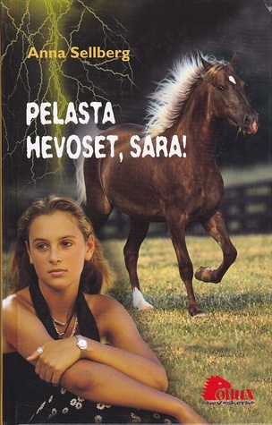 Pelasta hevoset, Sara! (Sara, #2)