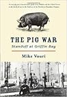 The Pig War by Michael Vouri