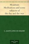 Mountain Meditations and some subjects of the day and the war