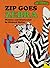 Zip Goes Zebra (Sweet Pickles, #26)