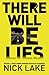 There Will Be Lies