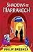 Shadows of Marrakech (Ramzi...