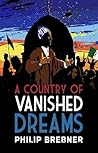 A Country of Vanished Dreams