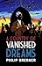 A Country of Vanished Dreams by Philip Brebner