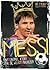 Messi. Mały chłopiec, który stał się wielkim piłkarzem by Yvette Żółtowska-Darska