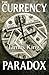 The Currency Paradox