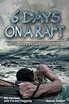 Six Days on a Raft by Bill   Harrison