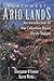 Northwest Arid Lands: An Introduction to the Columbia Basin Shrub-Steppe