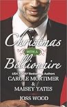 Christmas with a Billionaire by Carole Mortimer Christmas with a Billionaire by Carole Mortimer