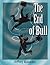 The End of Bull by Jeffrey Knowles