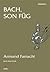 Bach, Son Füg by Armand Farrachi