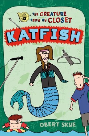 Katfish (The Creature from My Closet Book 4)