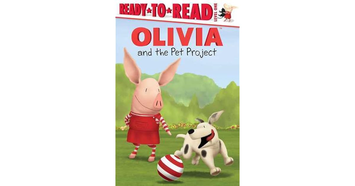 OLIVIA and the Pet Project by Jared Osterhold