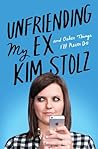 Unfriending My Ex: And Other Things I'll Never Do