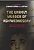 The Unholy Murder of Ash Wednesday by Dominick D. DiPaolo