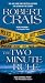 The Two Minute Rule by Robert Crais The Two Minute Rule by Robert Crais