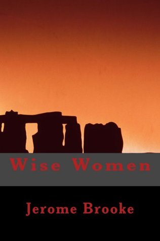 Wise Women (Kindle Edition)