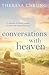 Conversations with Heaven