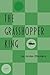 The Grasshopper King